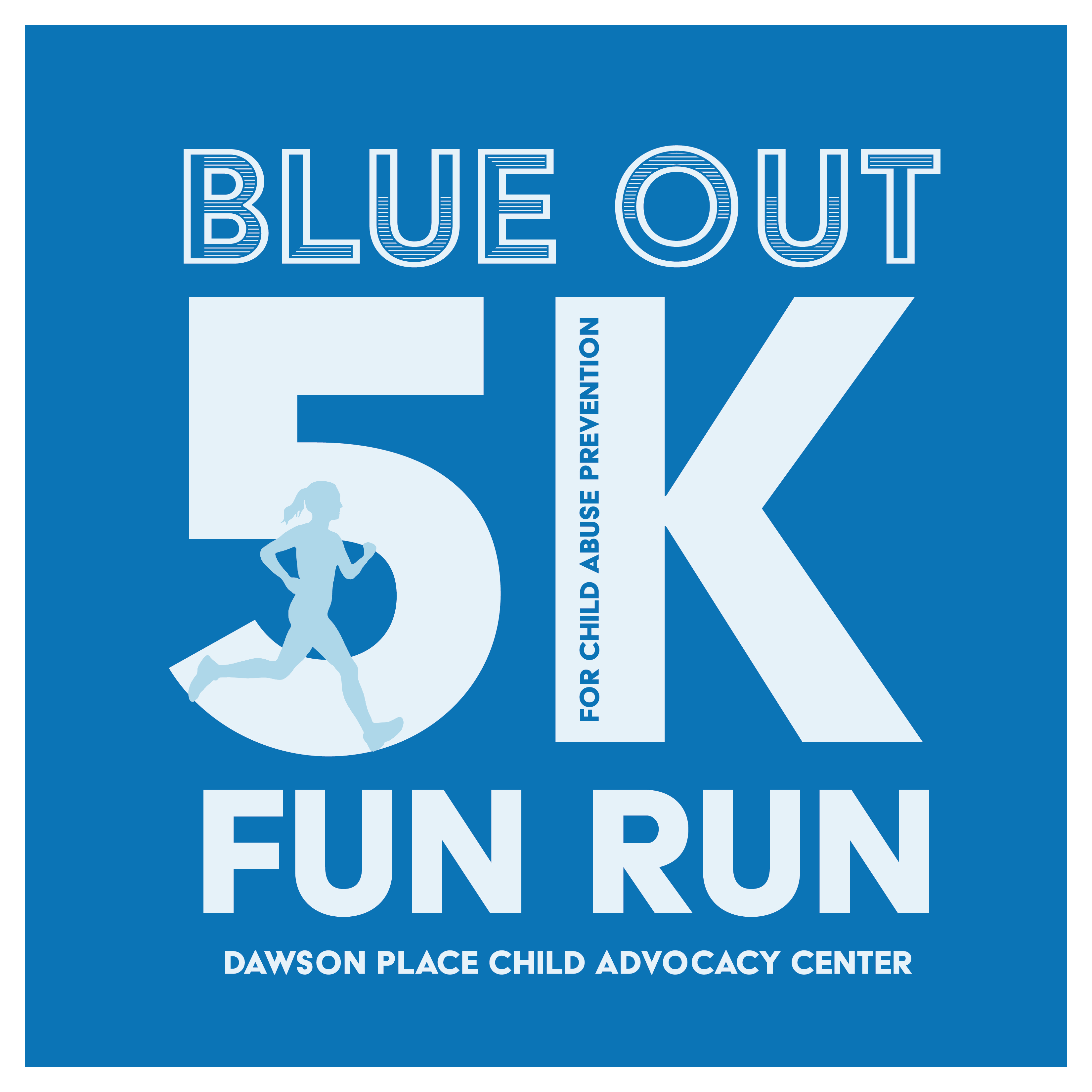 Blue Out 5K Fun Run For Child Abuse Prevention Dawson Place